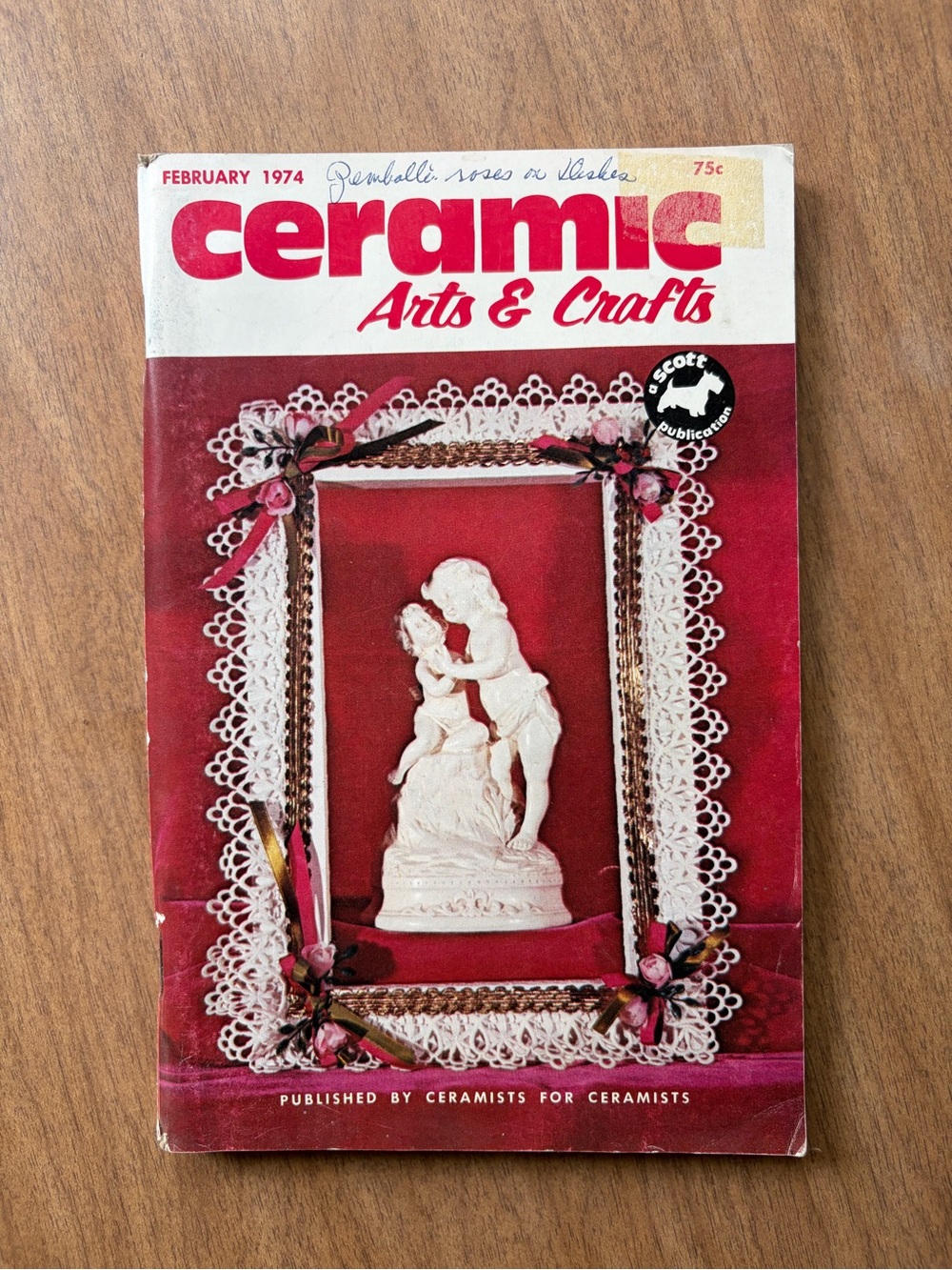 Vintage February 1974 Ceramic Arts & Crafts Magazine Scott Publication